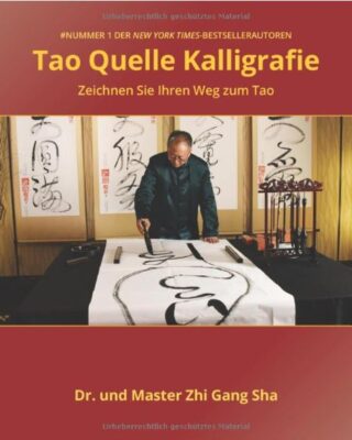 Tao Kalligrafie Buch von Dr.Sha